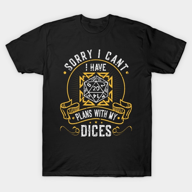 I Have Plans With My Dices D20 RPG Roleplaying T-Shirt by Humbas Fun Shirts